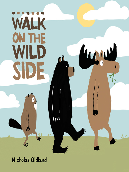 Title details for Walk on the Wild Side by Nicholas Oldland - Available